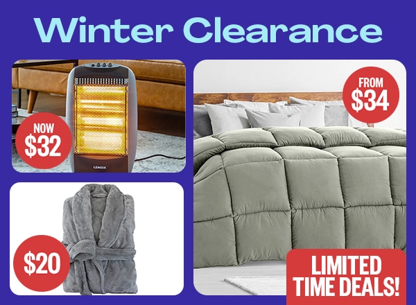 Winter Clearance: Limited Time Deals! | Quilt: From $34 | Heater: Now $32 | Robe: $20