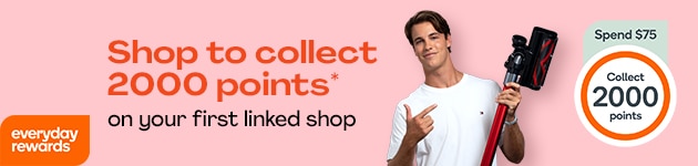 Shop to Collect 2000 Everyday Rewards points* on your first linked shop