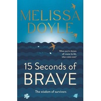 15 Seconds Of Brave by Melissa Doyle