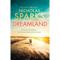 Dreamland by Nicholas Sparks