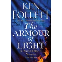 The Armour Of Light by Ken Follett