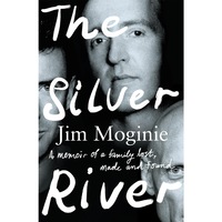 The Silver River by Jim Moginie